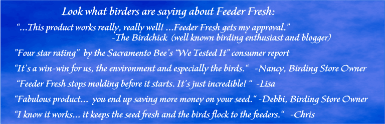 Look what birders are saying about Feeder Fresh